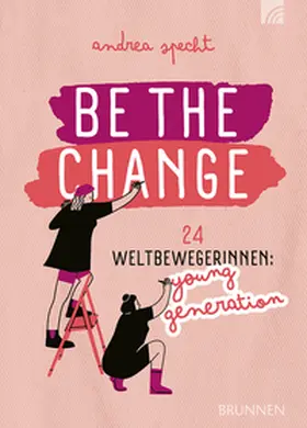 Specht |  Be the Change | Buch |  Sack Fachmedien