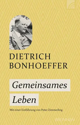 Bonhoeffer / Zimmerling |  Gemeinsames Leben | Buch |  Sack Fachmedien