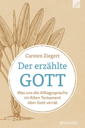 Ziegert |  Der erzählte Gott | Buch |  Sack Fachmedien