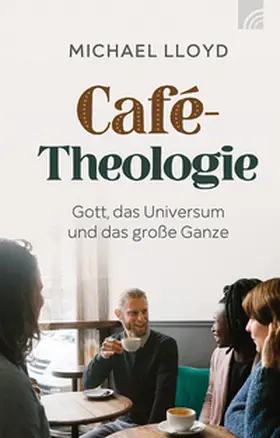 Lloyd |  Café-Theologie | Buch |  Sack Fachmedien