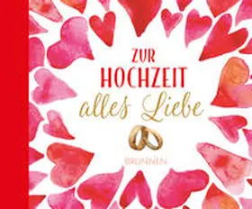 Fröse-Schreer |  Zur Hochzeit alles Liebe | Buch |  Sack Fachmedien