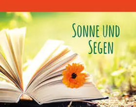 Fröse-Schreer |  Sonne und Segen | Buch |  Sack Fachmedien