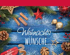 Fröse-Schreer |  WeihnachtsWÜNSCHE | Buch |  Sack Fachmedien