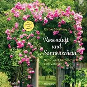 Strätling |  Rosenduft und Sonnenschein | Buch |  Sack Fachmedien