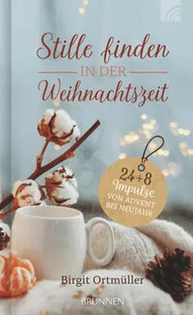 Ortmüller |  Stille finden in der Weihnachtszeit | Buch |  Sack Fachmedien