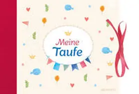 Fröse-Schreer |  Meine Taufe | Buch |  Sack Fachmedien