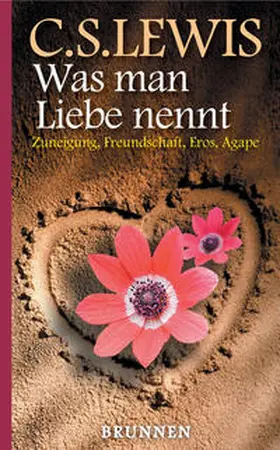 Lewis |  Was man Liebe nennt | Buch |  Sack Fachmedien