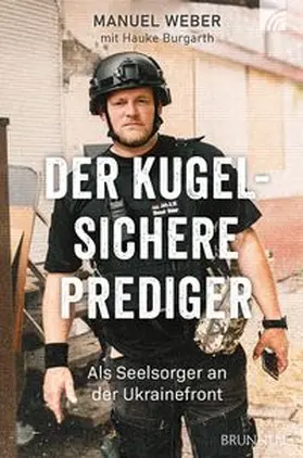 Weber / Burgarth |  Der kugelsichere Prediger | Buch |  Sack Fachmedien