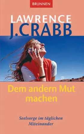 Crabb |  Dem andern Mut machen | Buch |  Sack Fachmedien