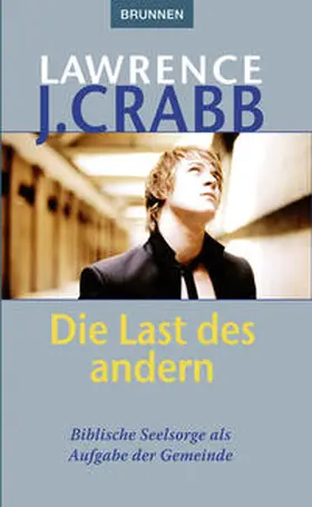 Crabb |  Die Last des anderen | Buch |  Sack Fachmedien