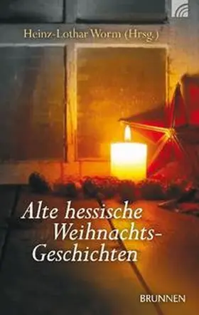 Worm |  Alte hessische Weihnachtsgeschichten | Buch |  Sack Fachmedien