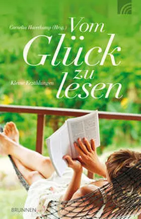 Haverkamp | Vom Glück zu lesen | Buch | 978-3-7655-4219-0 | sack.de