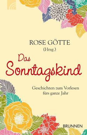Götte |  Das Sonntagskind | Buch |  Sack Fachmedien