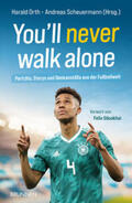 Scheuermann / Orth |  You'll never walk alone | Buch |  Sack Fachmedien