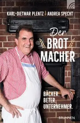 Plentz |  Der Brotmacher | Buch |  Sack Fachmedien