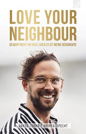 Togni / Specht | LOVE YOUR NEIGHBOUR | Buch | 978-3-7655-4377-7 | www.sack.de
