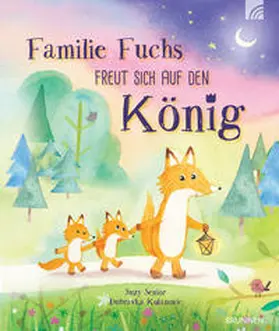 Senior |  Familie Fuchs freut sich auf den König | Buch |  Sack Fachmedien