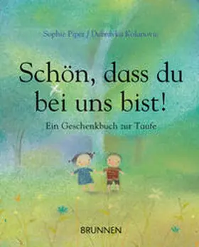 Piper |  Schön, dass du bei uns bist! | Buch |  Sack Fachmedien