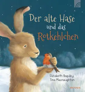 Baguley |  Der alte Hase und das Rotkehlchen | Buch |  Sack Fachmedien