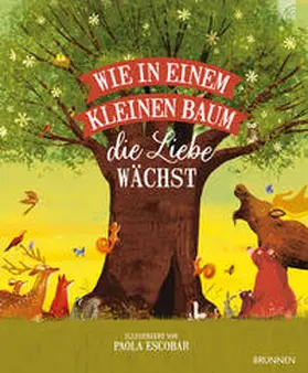 Escobar |  Wie in einem kleinen Baum die Liebe wächst | Buch |  Sack Fachmedien