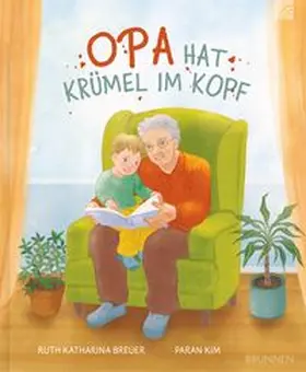 Breuer |  Opa hat Krümel im Kopf | Buch |  Sack Fachmedien
