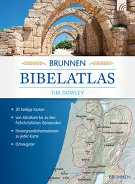 Dowley |  Brunnen Bibelatlas | Buch |  Sack Fachmedien