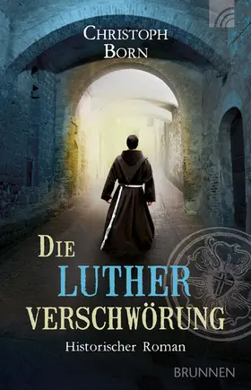 Born |  Die Lutherverschwörung | eBook | Sack Fachmedien
