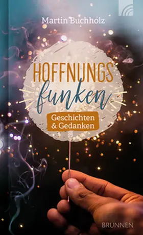 Buchholz |  Hoffnungsfunken | eBook | Sack Fachmedien