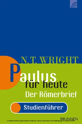 Wright |  Paulus für heute - Römerbrief, Studienführer | eBook | Sack Fachmedien
