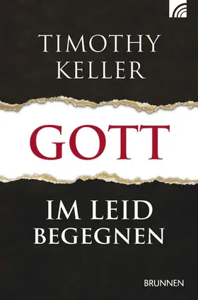 Keller |  Gott im Leid begegnen | eBook | Sack Fachmedien