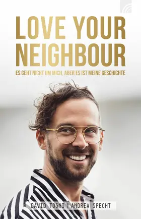 Togni / Specht |  LOVE YOUR NEIGHBOUR | eBook | Sack Fachmedien