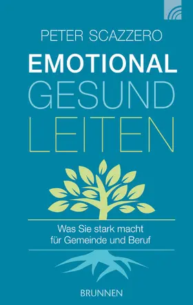 Scazzero |  Emotional gesund leiten | eBook | Sack Fachmedien
