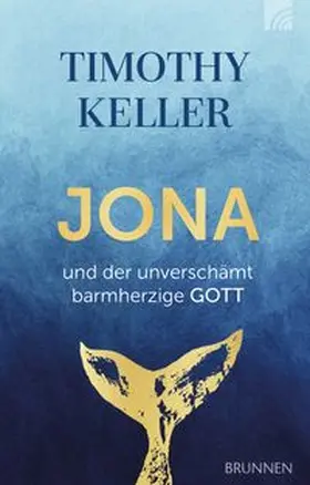 Keller | Jona und der unverschämt barmherzige Gott | E-Book | www.sack.de