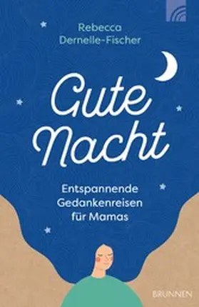 Dernelle-Fischer |  Gute Nacht | eBook | Sack Fachmedien