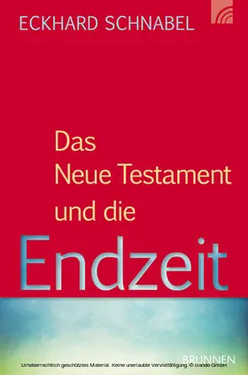 Schnabel |  Das Neue Testament und die Endzeit | eBook | Sack Fachmedien