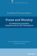 Scheuermann |  Praise and Worship | eBook | Sack Fachmedien