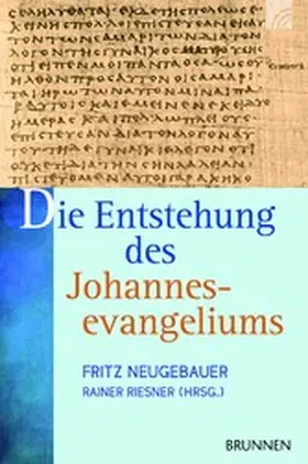 Neugebauer / Riesner |  Die Entstehung des Johannesevangeliums | eBook | Sack Fachmedien
