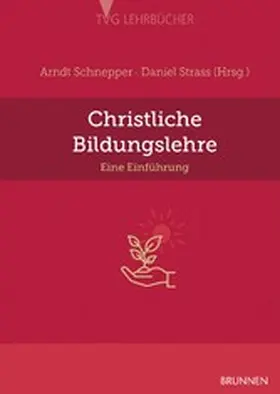 Schnepper / Straß |  Christliche Bildungslehre | eBook | Sack Fachmedien