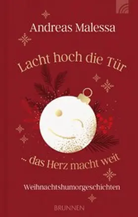 Malessa |  Lacht hoch die Tür ... das Herz macht weit | eBook | Sack Fachmedien