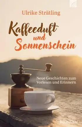 Strätling |  Kaffeeduft und Sonnenschein | eBook | Sack Fachmedien