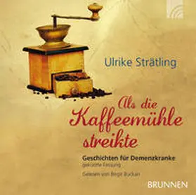 Strätling |  Als die Kaffeemühle streikte | Sonstiges |  Sack Fachmedien