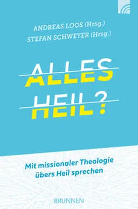 Loos / Schweyer | Alles heil? | Buch | 978-3-7655-9017-7 | www.sack.de