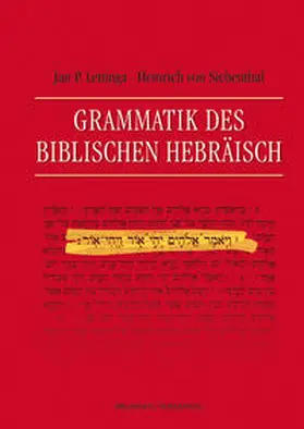 Lettinga / Siebenthal |  Grammatik des Biblischen Hebräisch | Buch |  Sack Fachmedien