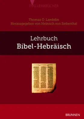 Lambdin / Siebenthal |  Lehrbuch Bibel-Hebräisch | Buch |  Sack Fachmedien