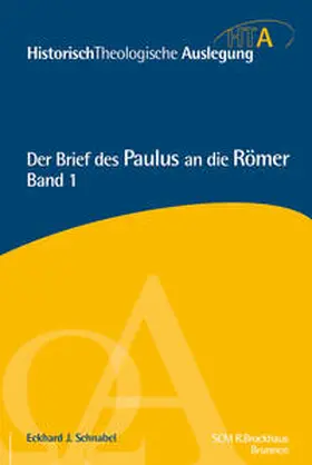 Schnabel |  Der Brief des Paulus an die Römer, Kapitel 1-5 | Buch |  Sack Fachmedien