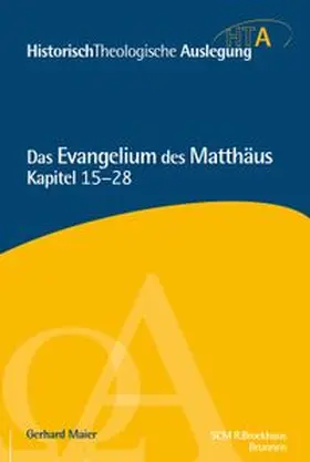 Maier |  Matthäus Kapitel 15-28 | Buch |  Sack Fachmedien