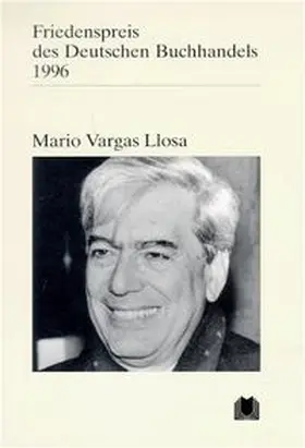 Vargas Llosa / Börsenverein d. Deutschen Buchhandels e.V. |  Mario Vargas Llosa | Buch |  Sack Fachmedien