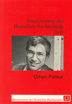 Pamuk / Börsenverein d. Deutschen Buchhandels e.V. |  Orhan Pamuk | Buch |  Sack Fachmedien