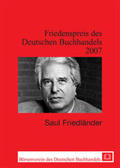 Friedländer |  Saul Friedländer. Peace Prize of the German Book Trade 2007 | Buch |  Sack Fachmedien