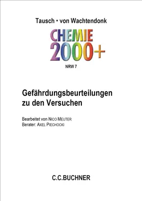 Meuter / Piechocki / Tausch |  Chemie 2000+ NRW Gefährdungsbeurteilungen 7 | Loseblattwerk |  Sack Fachmedien